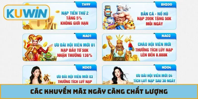 Các khuyến mãi ngày càng chất lượng